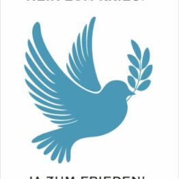 Nein zum Krieg. Ja zum Frieden.